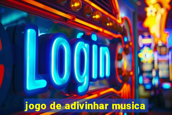 jogo de adivinhar musica